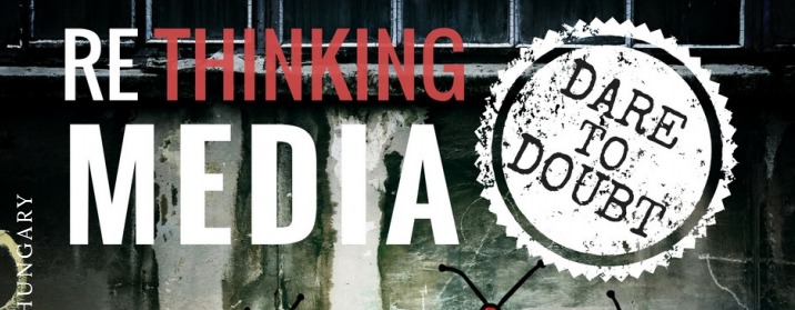 Dare to Doubt - Rethinking Media