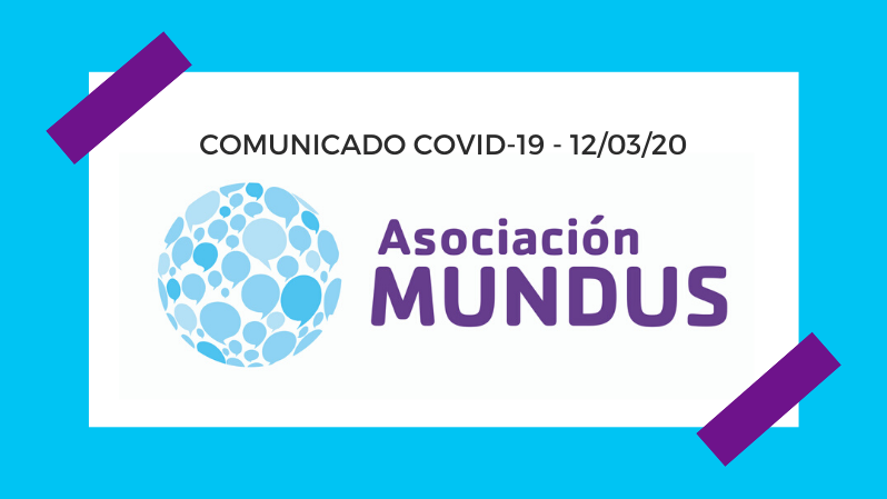 Comunicado Asociación Mundus acerca de la incidencia epidemiológica del coronavirus
