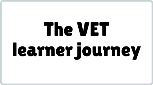 The VET Learner Journey