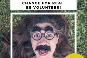 Change for Real, Be Volunteer!